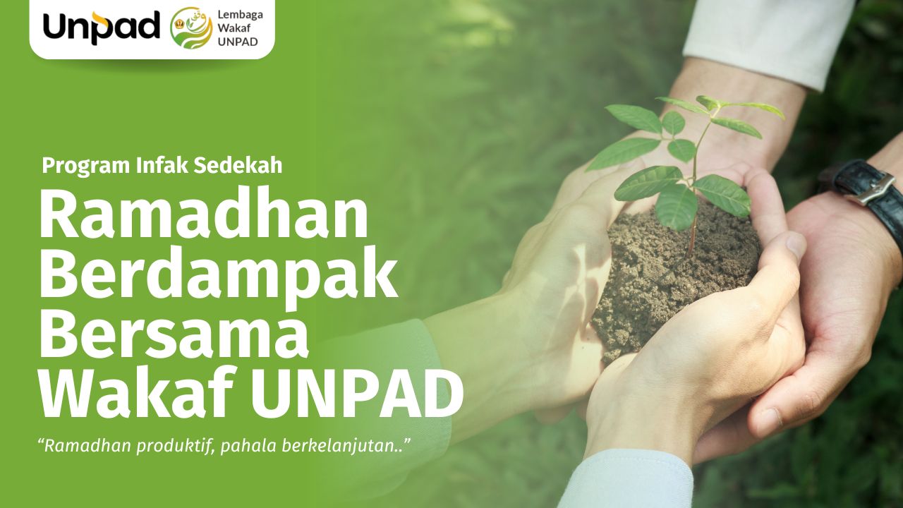 Ramadhan Berdampak bersama Lembaga Wakaf Unpad